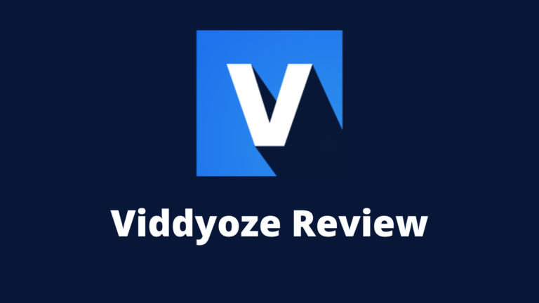 Viddyoze Review: Is It Worth (Personal Experience)? (Lifetime Discount Just $67)