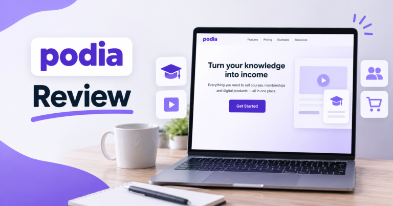 Podia Review 2026: Honest Take After 3 Months of Testing
