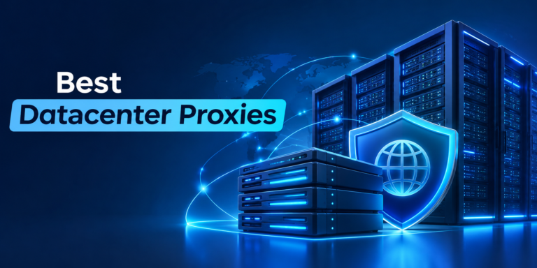 Best Datacenter Proxies in 2026: Top 7 Providers Tested